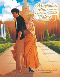 Cover image: Maykalia, Blair and the Golden Crystal Palace 9781796008289