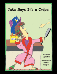 表紙画像: Jake Says It’s a Crêpe! 9781796008623