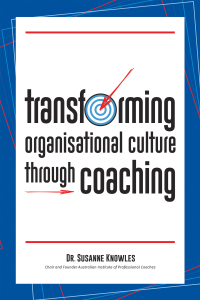 Cover image: Transforming Organisational Culture Through Coaching 9781796009309