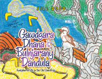 Cover image: Gawdgara Dhana in the Bulnjarany Dandula 9781796009545