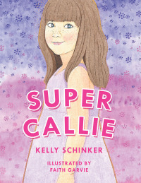 Cover image: Super Callie 9781796010824