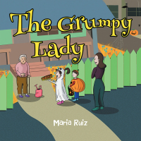 Imagen de portada: The Grumpy Lady 9781796012309