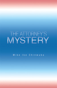 Cover image: The Attorney’s Mystery 9781796012774