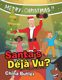 表紙画像: Santa’s Déjà Vu? 9781796012897