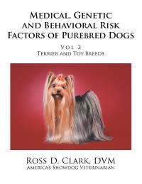 Omslagafbeelding: Medical, Genetic and Behavioral Risk Factors of Purebred Dogs 9781796013764
