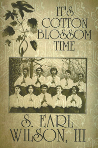 Cover image: It’s Cotton Blossom Time 9781796014594