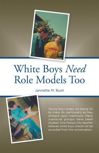 Cover image: White Boys Need Role Models Too 9781796014846