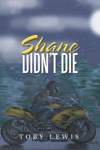 表紙画像: Shane Didn’t Die 9781796014969