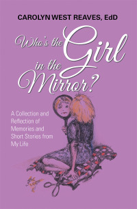 Imagen de portada: Who’s the Girl in the Mirror? 9781796015249