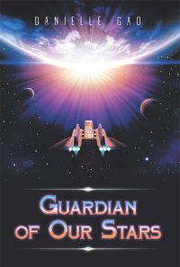 表紙画像: Guardian of Our Stars 9781796015805