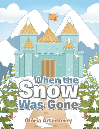Imagen de portada: When the Snow Was Gone 9781796015843