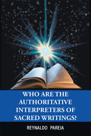 表紙画像: Who Are the Authoritative Interpreters of Sacred Writings? 9781796016833