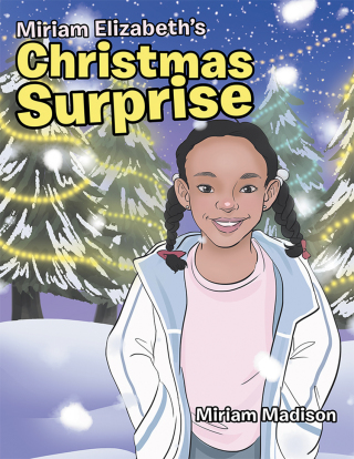 Imagen de portada: Miriam Elizabeth’s Christmas Surprise 9781796017434