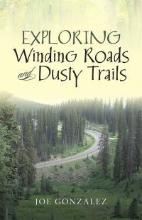 Imagen de portada: Exploring Winding Roads and Dusty Trails 9781796017618