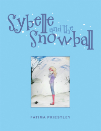 Omslagafbeelding: Sybelle and the Snowball 9781796018677