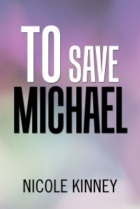 Imagen de portada: To Save Michael 9781796019278