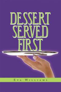 Cover image: Dessert Served First 9781796020373