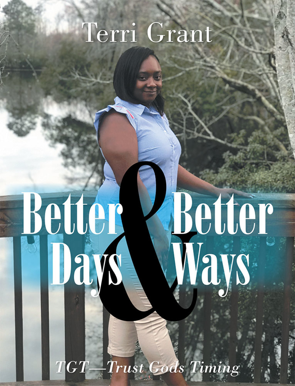 Better Days & Better Ways Tgt—Trust God’s Timing
