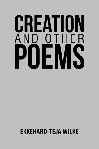 Cover image: Creation and Other Poems 9781796022124