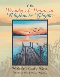 Imagen de portada: The Wonder of Nature in Rhythm & Rhyme 9781796023787