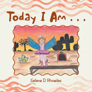 Cover image: Today I Am . . . 9781796024104