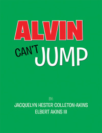 Imagen de portada: Alvin Can’t Jump 9781796024203