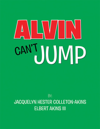 Titelbild: Alvin Can’t Jump 9781796024203