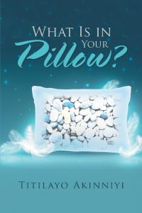 Imagen de portada: What Is in Your Pillow? 9781796025378