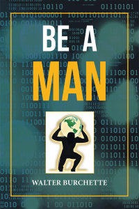 Cover image: Be a Man 9781796025477
