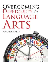 Imagen de portada: Overcoming Difficulty in Language Arts 9781796025736