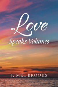 Cover image: Love Speaks Volumes 9781796026177