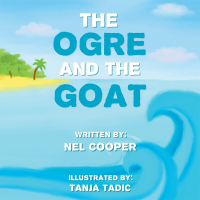 Imagen de portada: The Ogre and the Goat 9781796026375