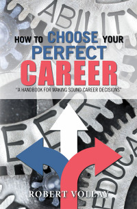 Imagen de portada: How to Choose Your Perfect Career 9781796027389