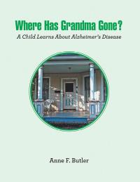 Imagen de portada: Where Has Grandma Gone? 9781796027808