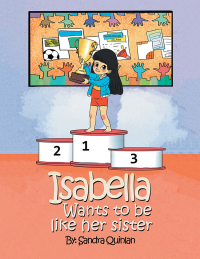 Cover image: Isabella Wants to Be Like Her Sister 9781796027976