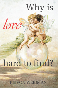 Imagen de portada: Why Is Love Hard to Find? 9781796028041