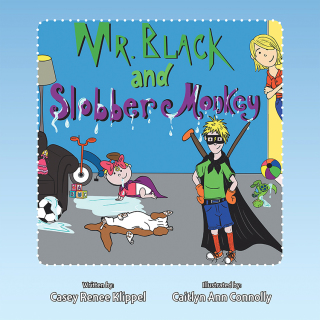 Cover image: Mr. Black and Slobber Monkey 9781796029727