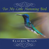 Cover image: For My Little Hummingbird 9781796029925