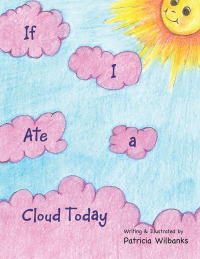 Cover image: If I Ate a Cloud Today 9781796030938