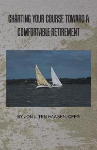 Imagen de portada: Charting Your Course Toward a Comfortable Retirement 9781796031010