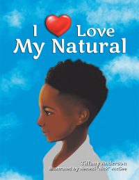 Cover image: I Love My Natural 9781796031164