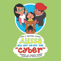 Imagen de portada: Alissa and Her Clever Dog “Cyber” 9781796033984