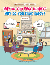 表紙画像: Why Do You Pray, Mommy? Why Do You Pray, Daddy? 9781796034134