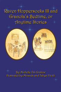 Cover image: Raven Hoppersocks Iii and Granola's Bedtime, or Anytime Stories 9781796035810