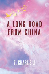 表紙画像: A Long Road from China 9781796036329