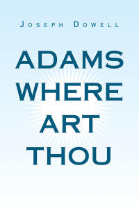 Omslagafbeelding: Adams Where Art Thou 9781796036855