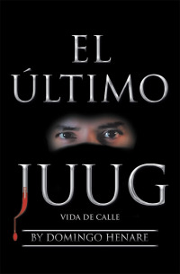 Cover image: El Último Juug 9781796037029