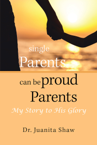 Cover image: Single Parents Can Be Proud Parents 9781796037142