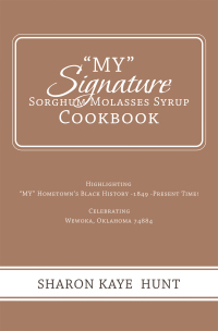 Imagen de portada: “My” Signature  Sorghum Molasses Syrup Cookbook 9781796037463
