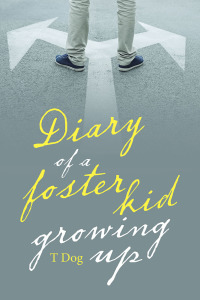 Cover image: Diary of a Foster Kid Growing Up 9781796037890